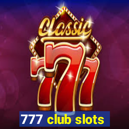 777 club slots